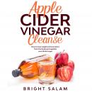 Apple cider vinegar cleanse