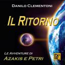 Il Ritorno - Le Avventore di Azakis e Petri, Danilo Clementoni