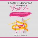 Powerful Meditations for Weight Loss: Affirmations, Guided Meditations, and Hypnosis for Women Who W Audiobook