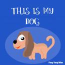 This is My Dog Audiobook