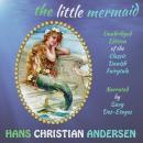 The Little Mermaid: The Classic Danish Fairytale Audiobook