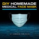 DIY Homemade Medical Face Mask: How to Make Your Medical Reusable Face Mask for Flu Protection. Do I Audiobook