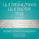 Books of I & II Thessalonians; I & II Timothy; Titus Audiobook: From the Revised Geneva Translation Audiobook