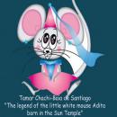 The legend of the little white mouse Adita born in the Sun Temple Audiobook