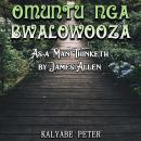 OMUNTU NGA BWALOWOOZA Audiobook