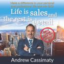 Life Is Sales And The Rest Is Detail Audiobook