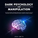 Dark Psychology and Manipulation Audiobook