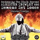 Beckoning the Black Beyond, Aleister Crowley 666, Demons Set Loose Audiobook