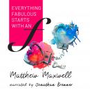 Everything Fabulous starts with an F Audiobook