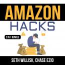 Amazon Hacks Bundle: 2 IN 1 Bundle, Amazon Selling Secrets and Selling on Amazon Audiobook