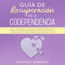 Guía de recuperación de la codependencia Audiobook