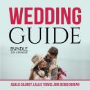 Wedding Guide Bundle: 3 in 1 Bundle, Wedding Checklist, Practical Wedding, and Wedding Etiquette Audiobook
