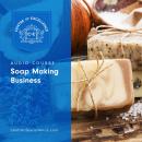 Soap Making Business Audiobook