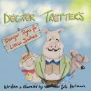 Doctor Trotter : Danger signs for little swines Audiobook