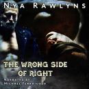 The Wrong Side of Right Audiobook