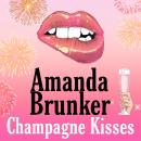 Champagne Kisses Audiobook