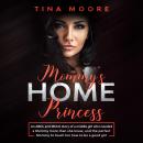 Mommy's Home, Princess Audiobook