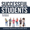 Successful Students Bundle, 2 in 1 Bundle: Success Strategy for Students and College Success Habits Audiobook