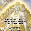 The Secret Yoga of The Bhagavad Gita Audiobook