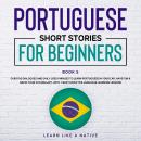 Portuguese Short Stories for Beginners Book 5 Audiobook