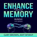 Enhance Your Memory Bundle: 2 IN 1 Bundle, Remember It and Memory Improvement Audiobook