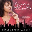 Whatever May Come Audiobook