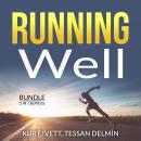 Running Well Bundle, 2 in 1 Bundle: Running Made Easy, Happy Runner Audiobook