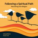 Following a spiritual path: Recovering from religion Audiobook