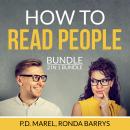 How to Read People Bundle, 2 in 1 Bundle: The Dictionary of Body Language and Art of Reading People Audiobook