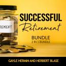 Successful Retirement Bundle, 2 in 1 Bundle: Retirement Guide and Invest for Retirement Audiobook