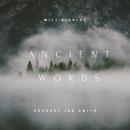 Ancient Words, Music By Gregory Jon Smith, Milt Bighley