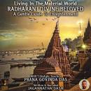 Living In The Material World Radharani Divine Beloved Audiobook
