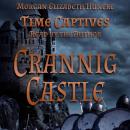 Time Captives: Crannig Castle Audiobook