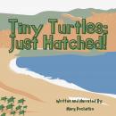Tiny Turtles: Just Hatched! Audiobook