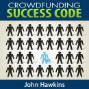 Crowdfunding Success Code Audiobook