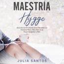 Maestría Hygge Audiobook