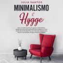 Minimalismo e Hygge Audiobook