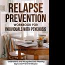 Relapse Prevention Workbook for Individuals with Psychosis Audiobook