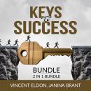 Keys to Success Bundle, 2 in 1 Bundle: Rules for Life and How to Do the Work Audiobook