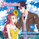 Everlasting Love, Yandere First Love, Vol. 1
