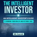 Intelligent Investor, Nik Azarnik