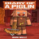 Diary of a Piglin Book 4 Audiobook