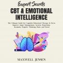 Expert Secrets – CBT & Emotional Intelligence: The Ultimate Guide for Cognitive Behavioral Therapy & Audiobook