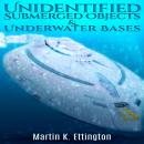 Unidentified Submerged Objects and Underwater Bases