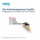 The Self Management Toolkit: Originated & written by Pete Moore