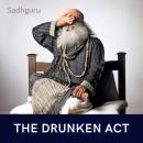 The Drunken Act