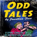 Odd Tales: A Collection