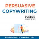 Persuasive Copywriting Bundle, 2 in 1 Bundle: Boost Writing and How to Write Copy That Sells Audiobook