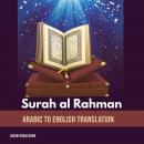 Surah al Rahman: Arabic to English Translation Audiobook