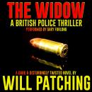Widow: A British Police Thriller, Will Patching